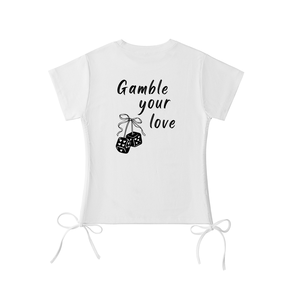 "Gamble your love" Slim Fit Women's Drawstring T-Shirt